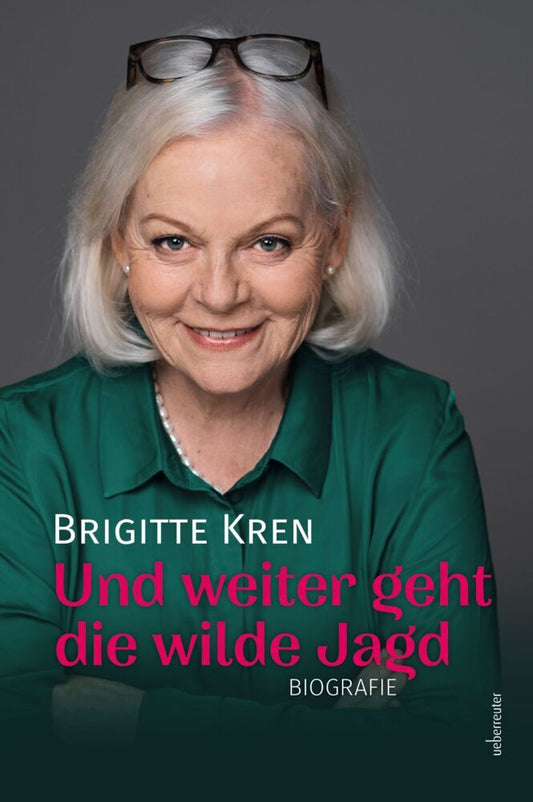 Und weiter geht die wilde Jagd (Brigitte Kren)