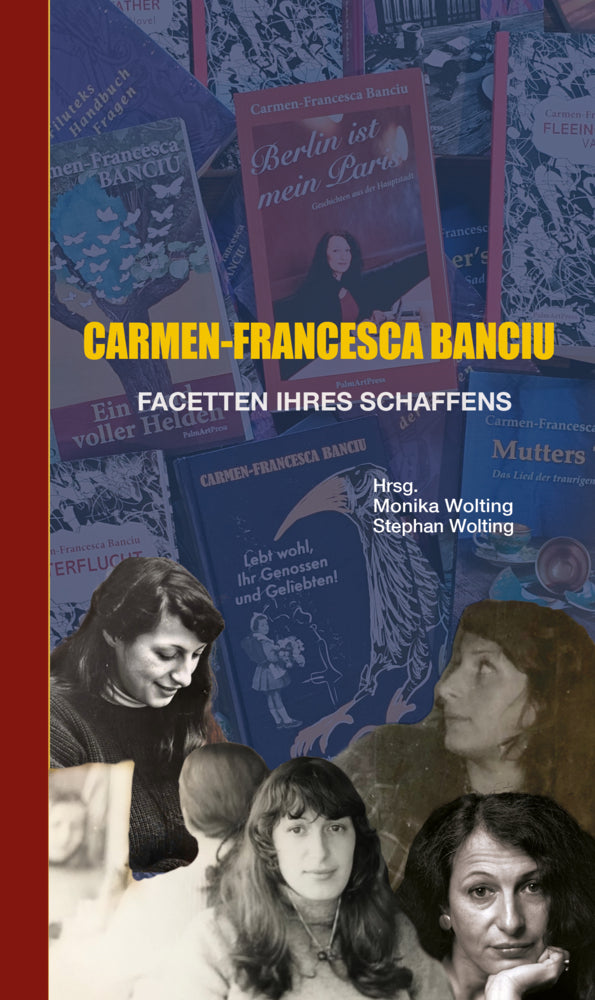 Carmen-Francesca Banciu (Monika Wolting)
