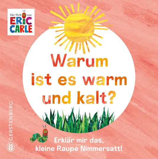 Warum ist es warm und kalt? (Eric Carle)