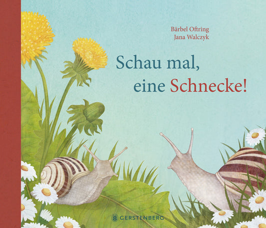 Schau mal, eine Schnecke! (Bärbel Oftring)