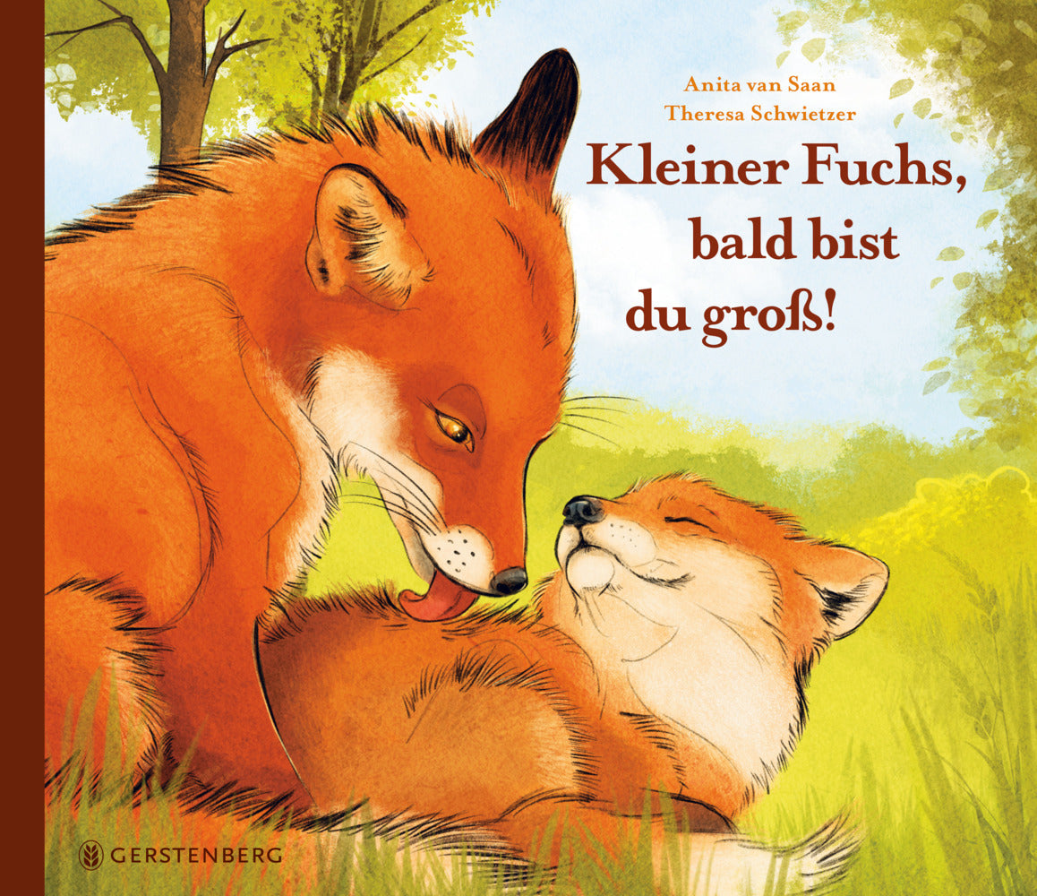 Kleiner Fuchs, bald bist du groß! (Anita Van Saan)
