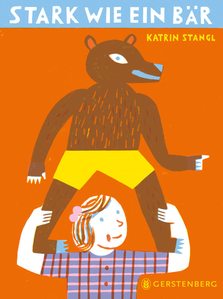 Stark wie ein Bär (Katrin Stangl)