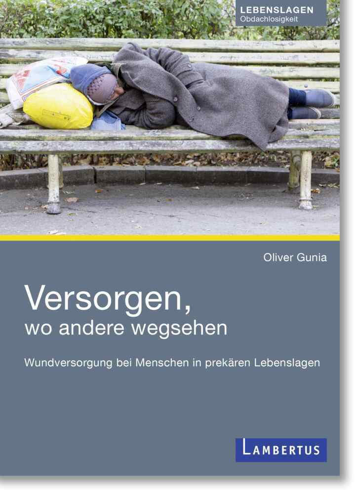 Versorgen, wo andere wegsehen (Oliver Gunia)