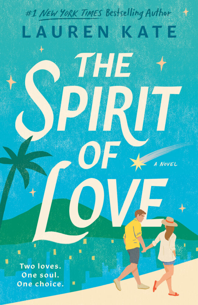 The Spirit of Love (Lauren Kate)