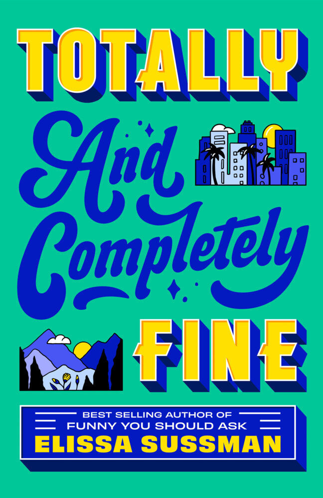 Totally and Completely Fine (Elissa Sussman)