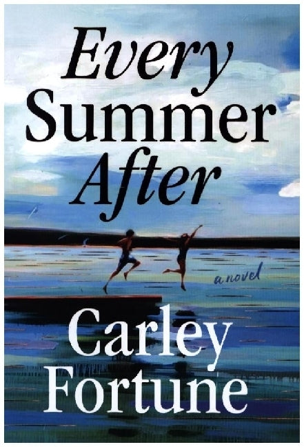 Every Summer After (Carley Fortune)
