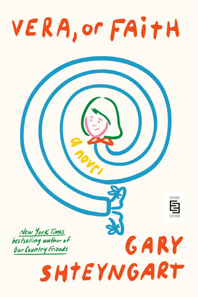 Vera, or Faith (Gary Shteyngart)
