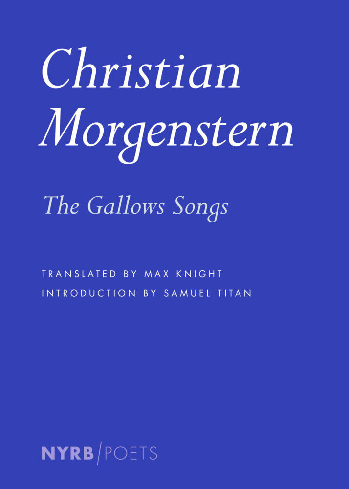 The Gallows Songs (Christian Morgenstern)