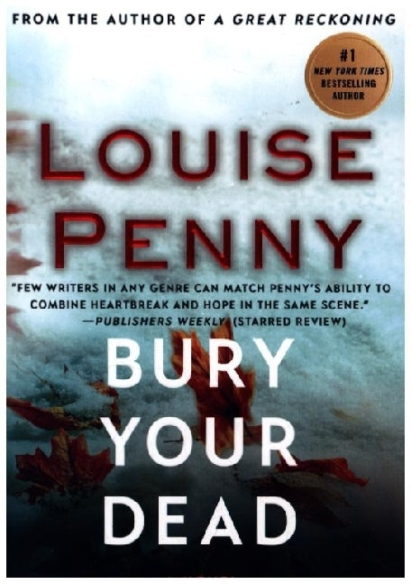 Bury Your Dead (Louise Penny)