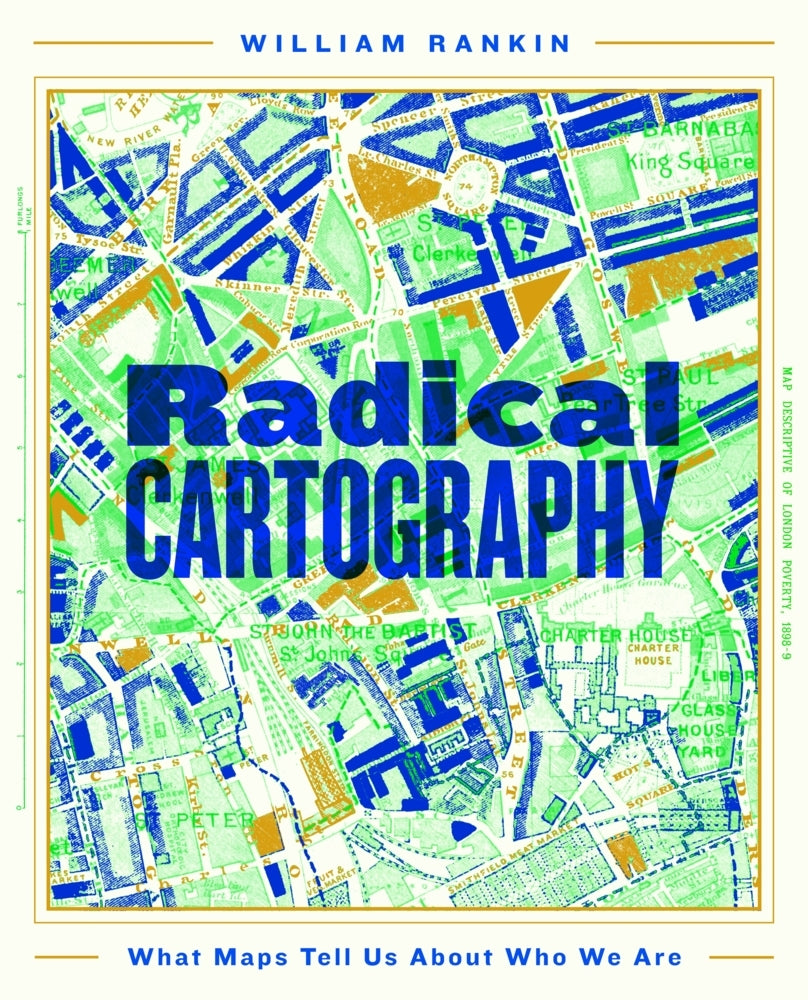 Radical Cartography (William Rankin)