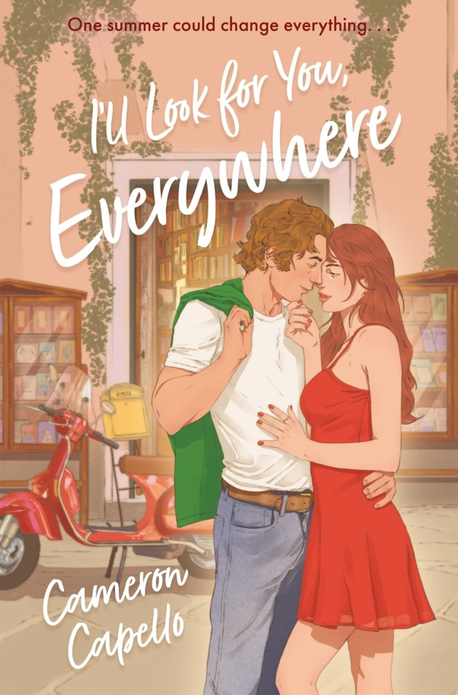 I'll Look for You, Everywhere (Cameron Capello)