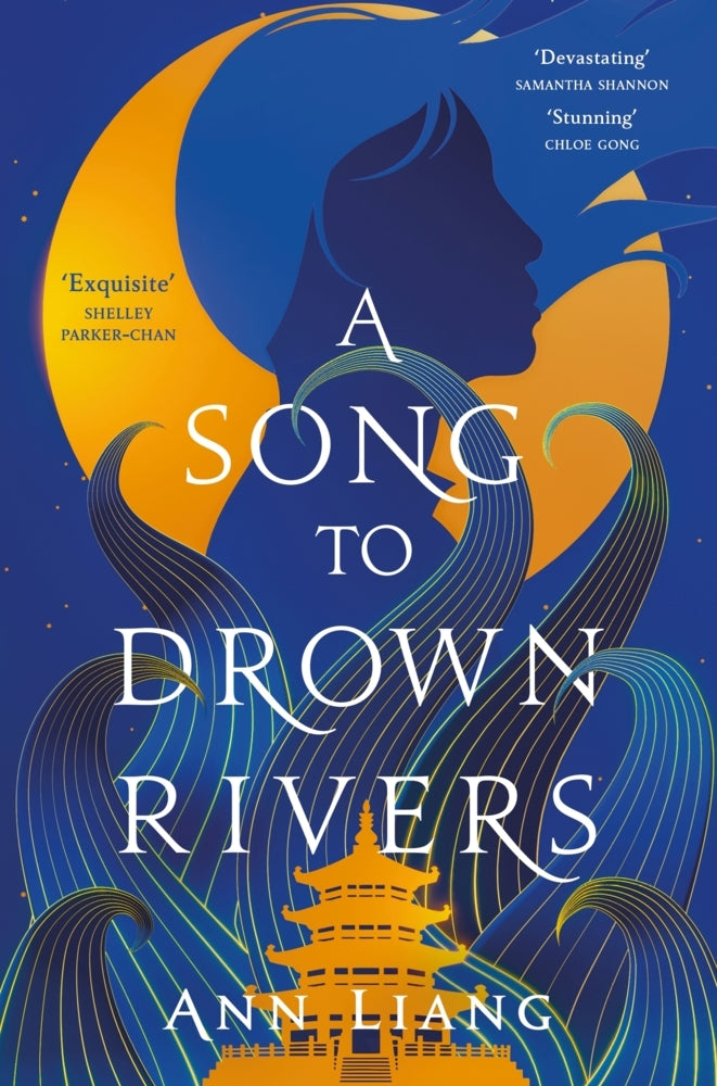 A Song to Drown Rivers (Ann Liang)