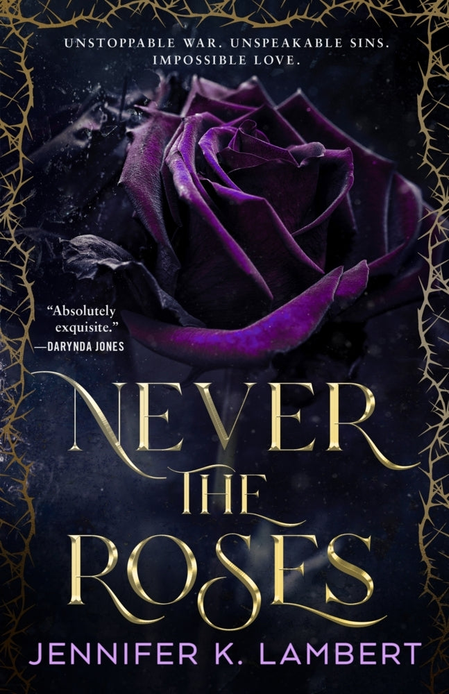 Never the Roses (Jennifer K. Lambert)