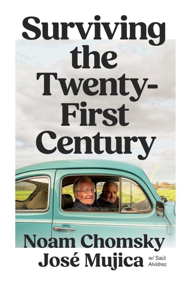 Surviving the 21st Century (Noam Chomsky)