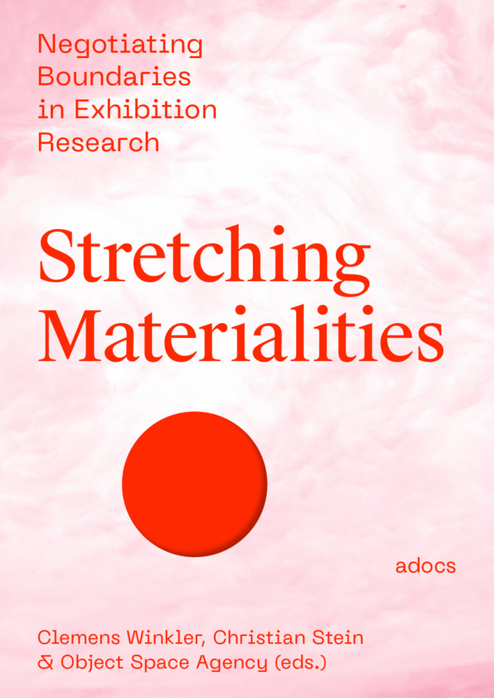 Stretching Materialities (Christian Stein)