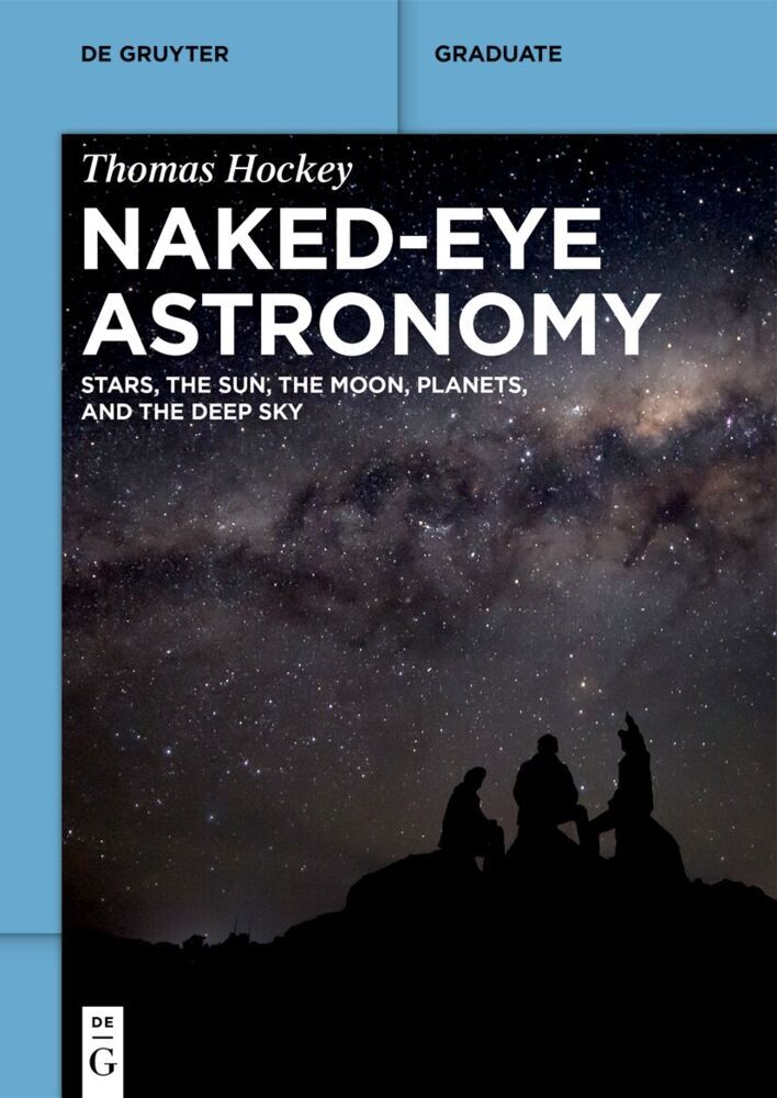 Naked-Eye Astronomy (Thomas Hockey)