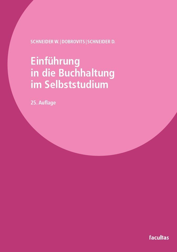 Einführung in die Buchhaltung im Selbststudium (Wilfried Schneider)