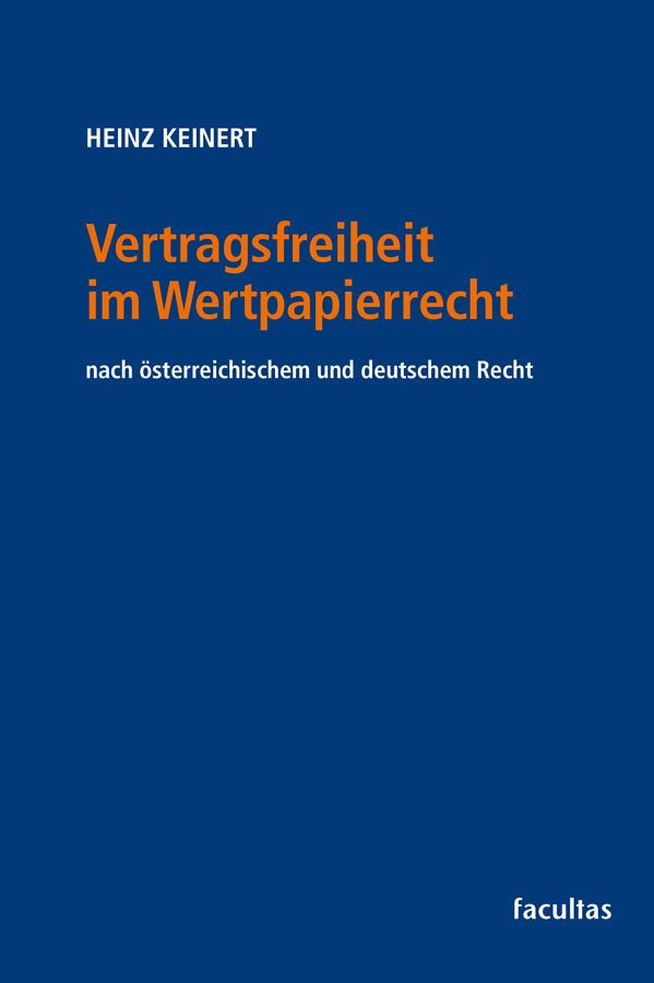 Vertragsfreiheit im Wertpapierrecht (Heinz Keinert)