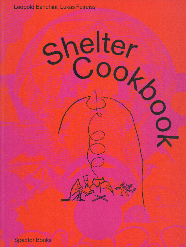 Shelter Cookbook (Leopold Banchini)