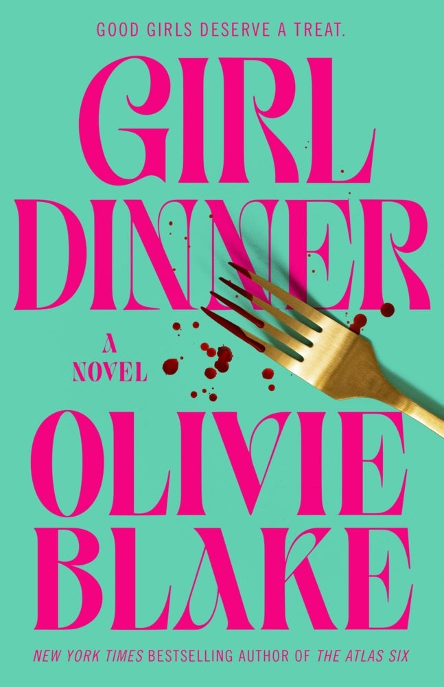 Girl Dinner (Olivie Blake)