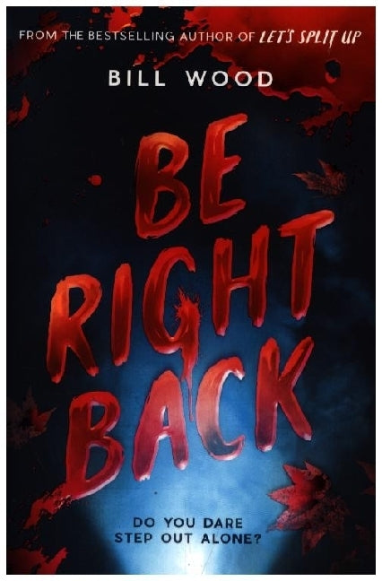 Be Right Back (Bill Wood)