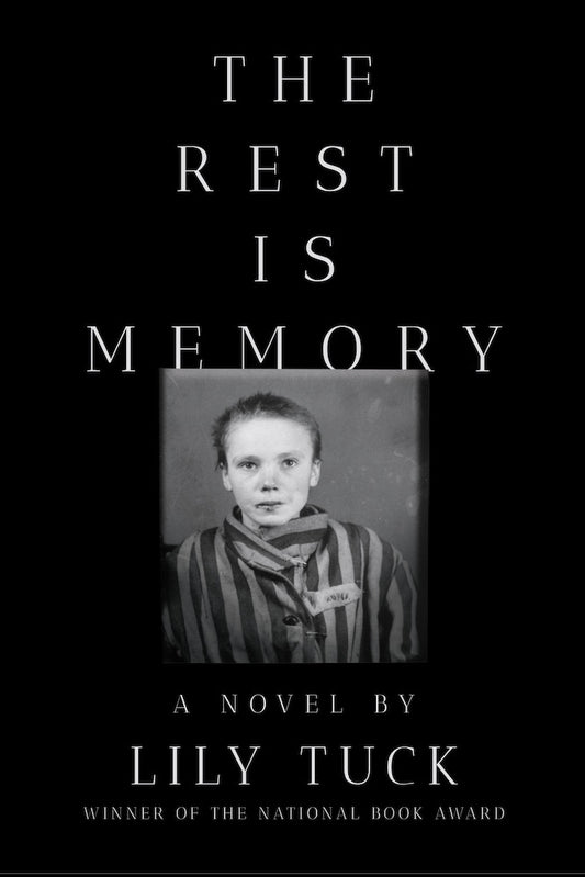 The Rest Is Memory (Lily Tuck)