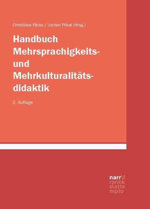 Handbuch Mehrsprachigkeits- und Mehrkulturalitätsdidaktik (Christiane Fäcke)