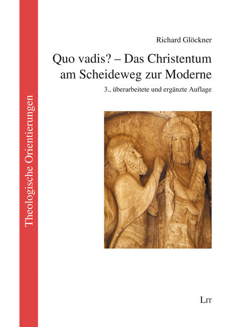Quo vadis? - Das Christentum am Scheideweg zur Moderne (Richard Glöckner)