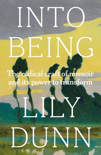 Into being (Lily Dunn)