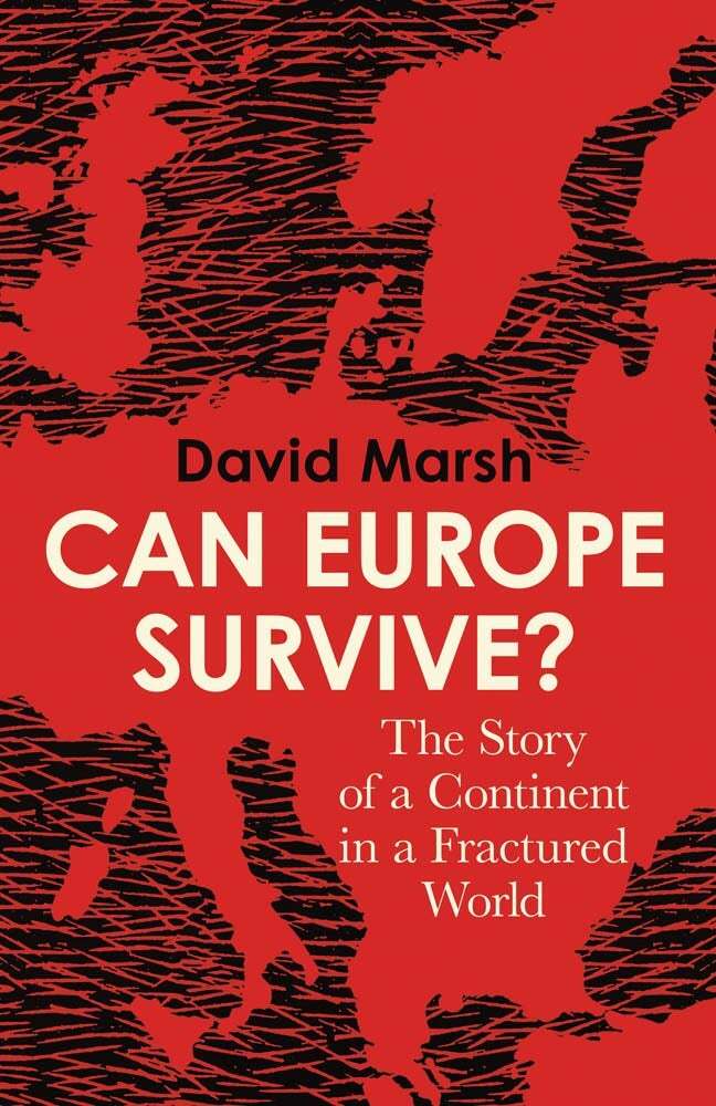 Can Europe Survive? (David Marsh)