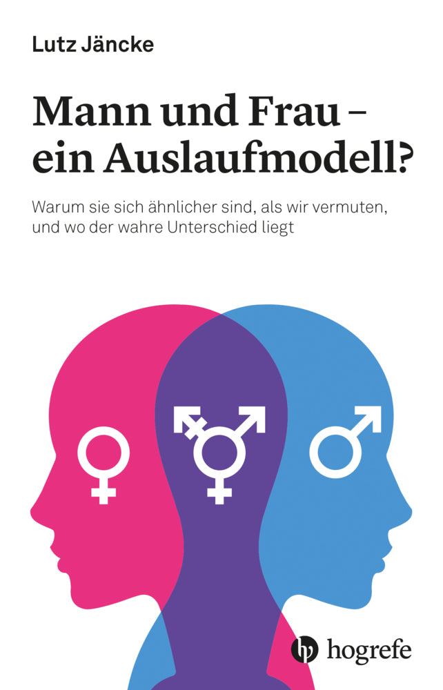 Mann und Frau - ein Auslaufmodell? (Lutz Jäncke)
