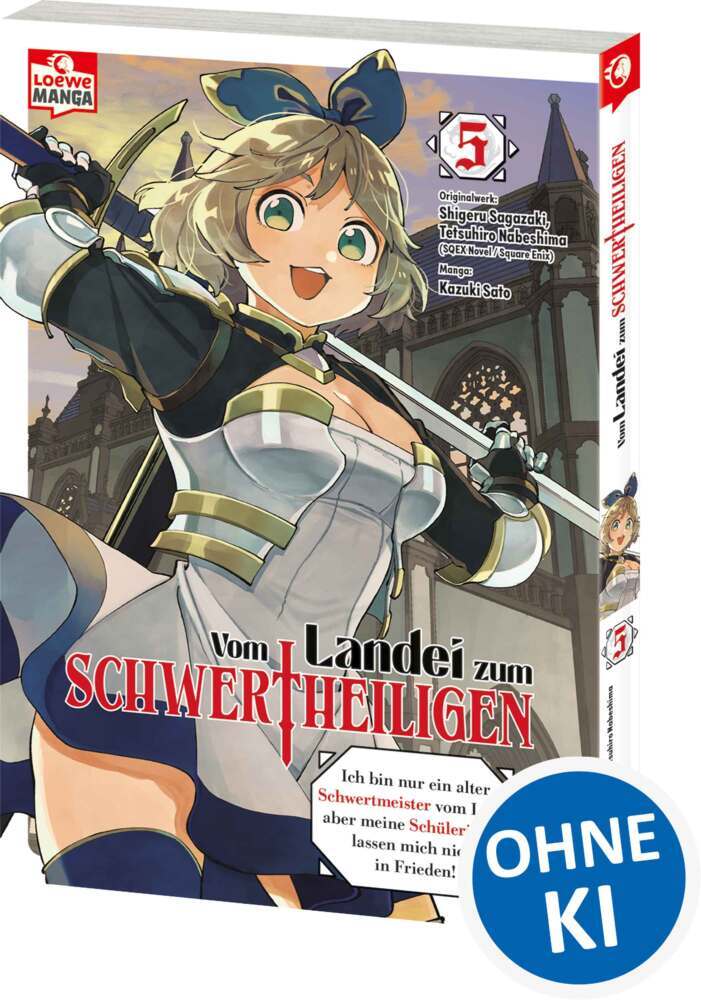 Vom Landei zum Schwertheiligen - Ich bin nur ein alter Schwertmeister vom Land, aber meine Schülerinnen lassen mich nicht in Frieden! 05 (Shigeru Sagazaki)