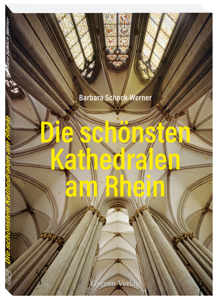 Die schönsten Kathedralen am Rhein (Barbara Schock-Werner)