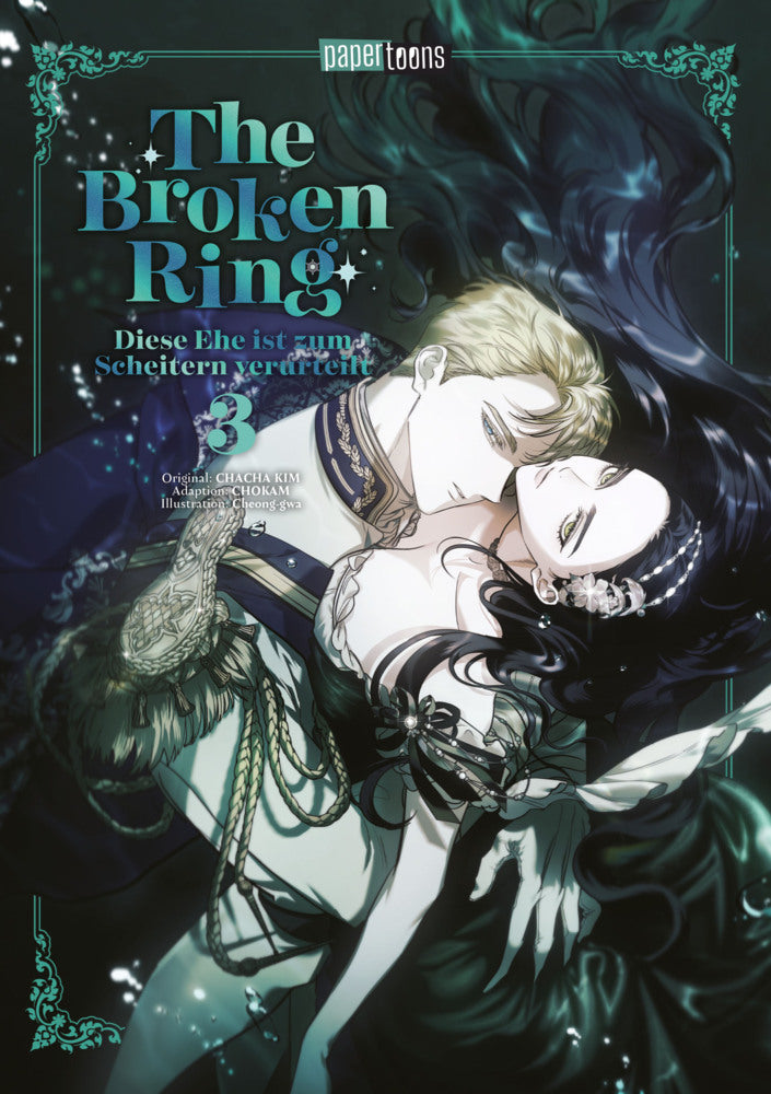 The Broken Ring - Diese Ehe ist zum Scheitern verurteilt 03 (Chokam Chacha Kim)