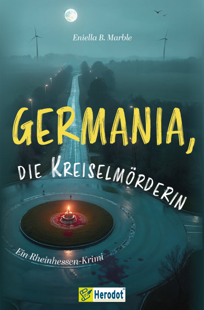Germania, die Kreiselmörderin (Eniella B. Marble)