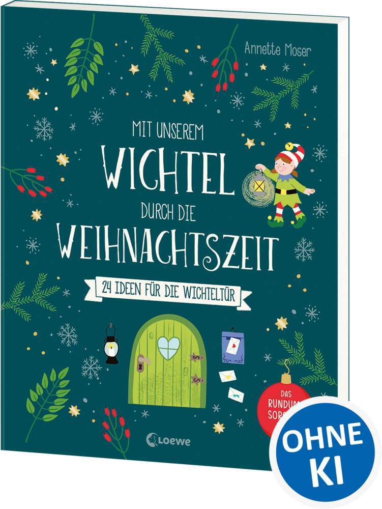Mit unserem Wichtel durch die Weihnachtszeit (Annette Moser)