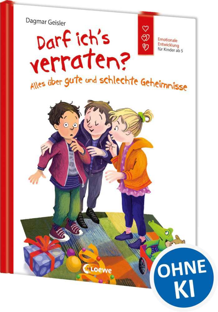 Darf ich's verraten? Alles über gute und schlechte Geheimnisse (Dagmar Geisler)