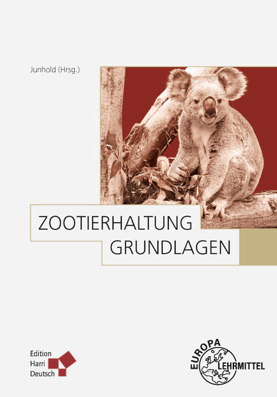 Zootierhaltung: Grundlagen (Jörg Junhold)
