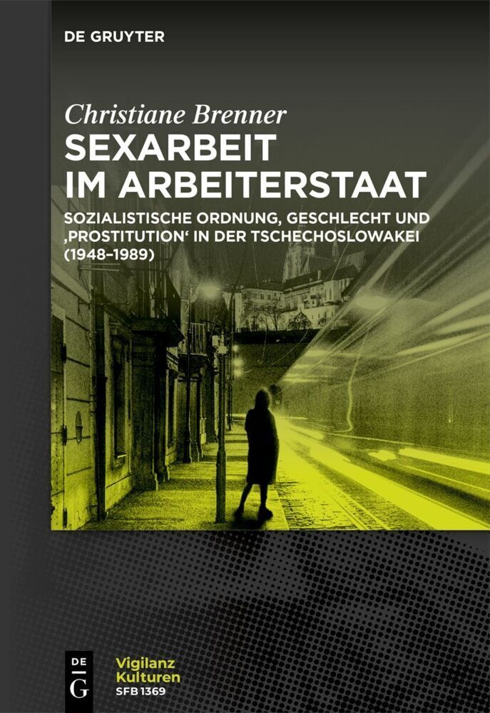 Sexarbeit im Arbeiterstaat (Christiane Brenner)