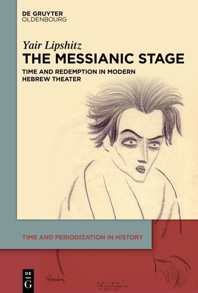 The Messianic Stage (Yair Lipshitz)