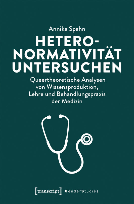 Heteronormativität untersuchen (Annika Spahn)