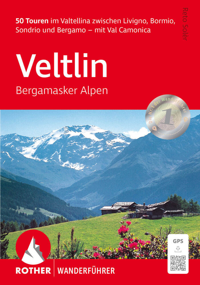 ROTHER Wanderführer Veltlin - Bergamasker Alpen (Reto Solèr)