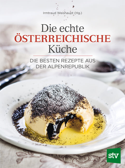 Die echte österreichische Küche (Irmtraud Weishaupt)