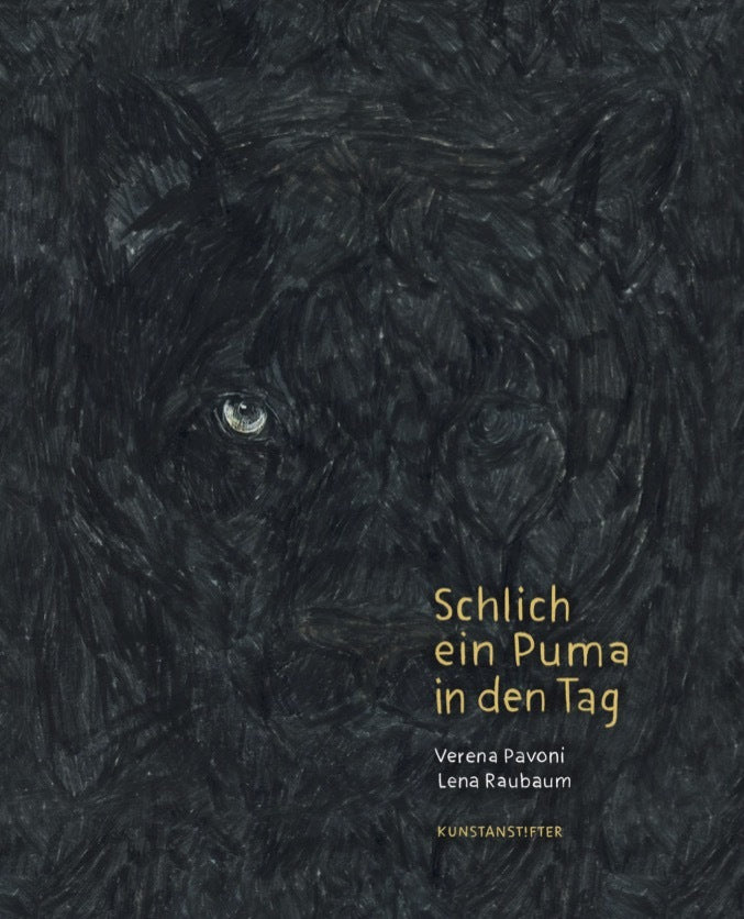 Schlich ein Puma in den Tag (Lena Raubaum)