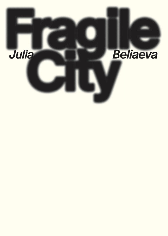 Fragile City (Julia Beliaeva)