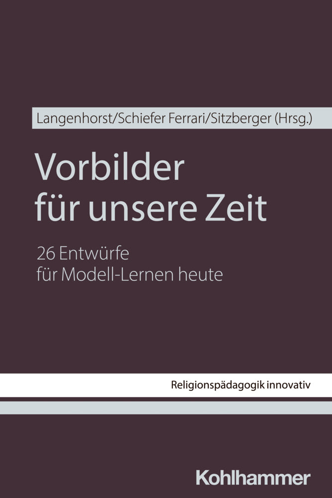 Vorbilder für unsere Zeit (Georg Langenhorst)