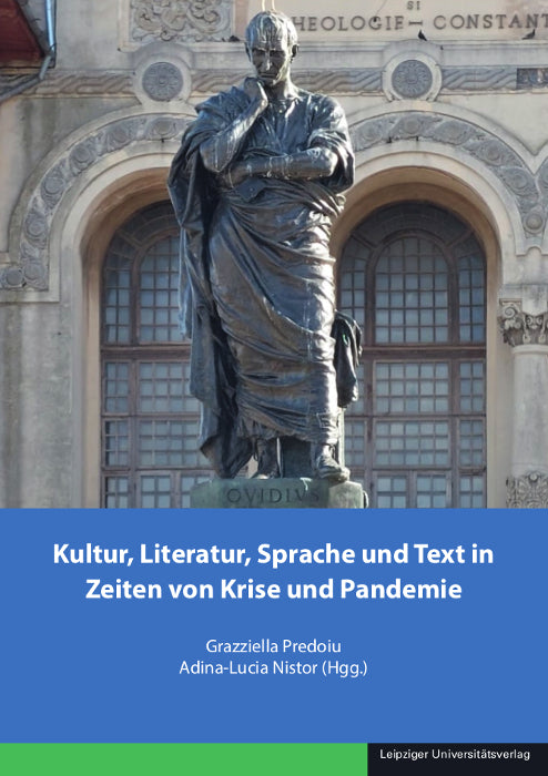 Kultur, Literatur, Sprache und Text in Zeiten von Krise und Pandemie (Grazziella Predoiu)