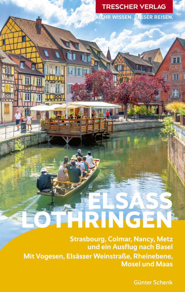TRESCHER Reiseführer Elsass und Lothringen (Günter Schenk)
