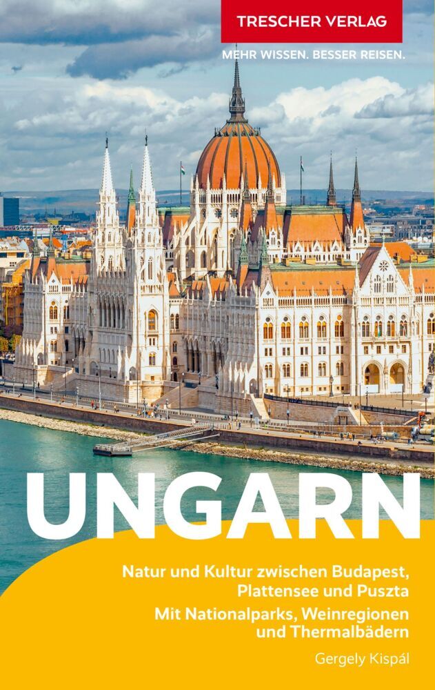 TRESCHER Reiseführer Ungarn (Gergely Kispál)