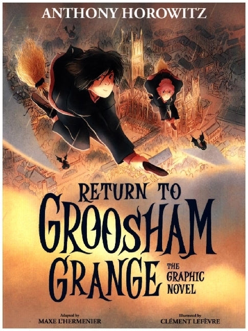 Return to Groosham Grange Graphic Novel (Anthony Horowitz)
